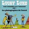 Lucky Luke: les photographes de l´ouest, Morris, 1985, - (BIB0540)