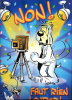 Gai-Luron: “Non! Faut rien louper!...”. (2001)., - (CAP0246)